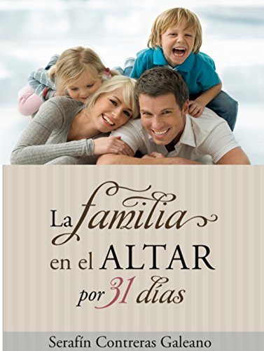 La Familia En El Altar Por 31 Días